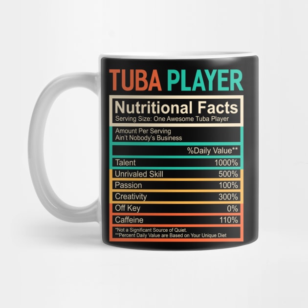 Tuba Lover Gift Retro Nutritional Facts Tuba Player by TMSTORE